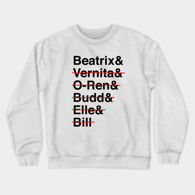 Helvetica Kill Bill Crewneck Sweatshirt by Woah_Jonny